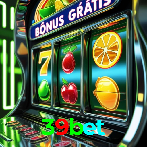 39bet：O melhor cassino online com roleta, poker e apostas no futebol!