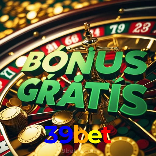 39bet:Aposte no seu time e vença na roleta e no blackjack online!