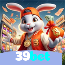 39bet：Aposte no futebol e jogue slots emocionantes com grandes prêmios!