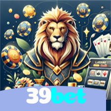39bet：Jogue blackjack, aposte no futebol e conquiste grandes vitórias!