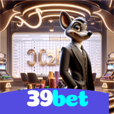 39bet：Jogue agora nas melhores slots e ganhe muito mais!