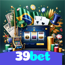 39bet：O cassino online mais seguro para apostas em futebol e diversão com roleta!