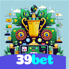 39bet：Apostas ao vivo no futebol e prêmios épicos nos jogos de cassino!