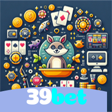 39bet：Jogue nas melhores slots e conquiste o jackpot dos seus sonhos!