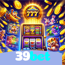 39bet：Jogue no cassino online com apostas no futebol e ganhe grandes prêmios!