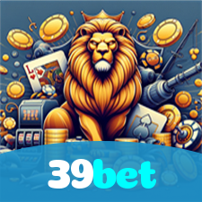 39bet：Divirta-se com blackjack e apostas no futebol online, onde a sorte está ao seu lado!