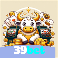 39bet：Jogue poker, roleta e aposte no futebol no cassino online mais seguro!