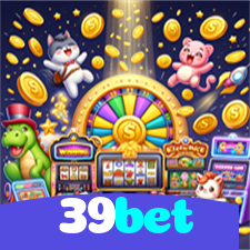 39bet：Aposte no futebol e ganhe prêmios em slots e roleta ao vivo!
