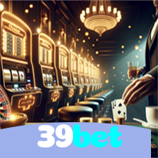 39bet：Cada giro é uma nova chance! Aposte nas slots e vença!
