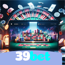 39bet：Em cada jogo, a chance de ganhar é sua! Jogue agora no cassino!