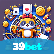 39bet：O cassino online mais confiável para você apostar no futebol e jogar blackjack!