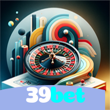 39bet：O futebol online está na sua tela! Aposte agora e vença!