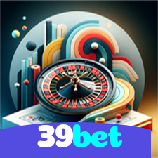 39bet：Cada giro nas roletas é uma chance de vitória! Aposte agora!