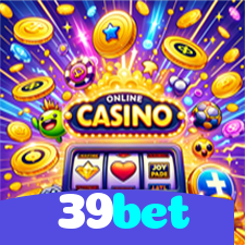 39bet：Apostas no futebol e diversão com roleta e blackjack no nosso cassino online!