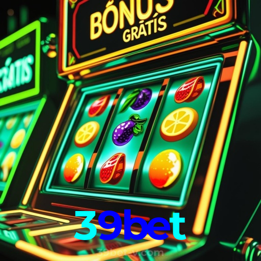 39bet:Jogue slots, roleta e aposte no futebol para grandes vitórias!
